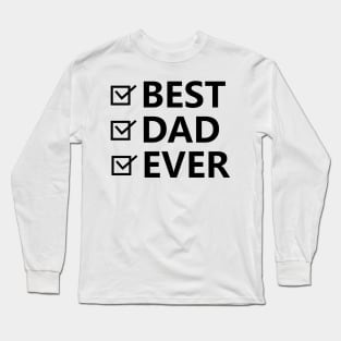 best dad  ever Long Sleeve T-Shirt